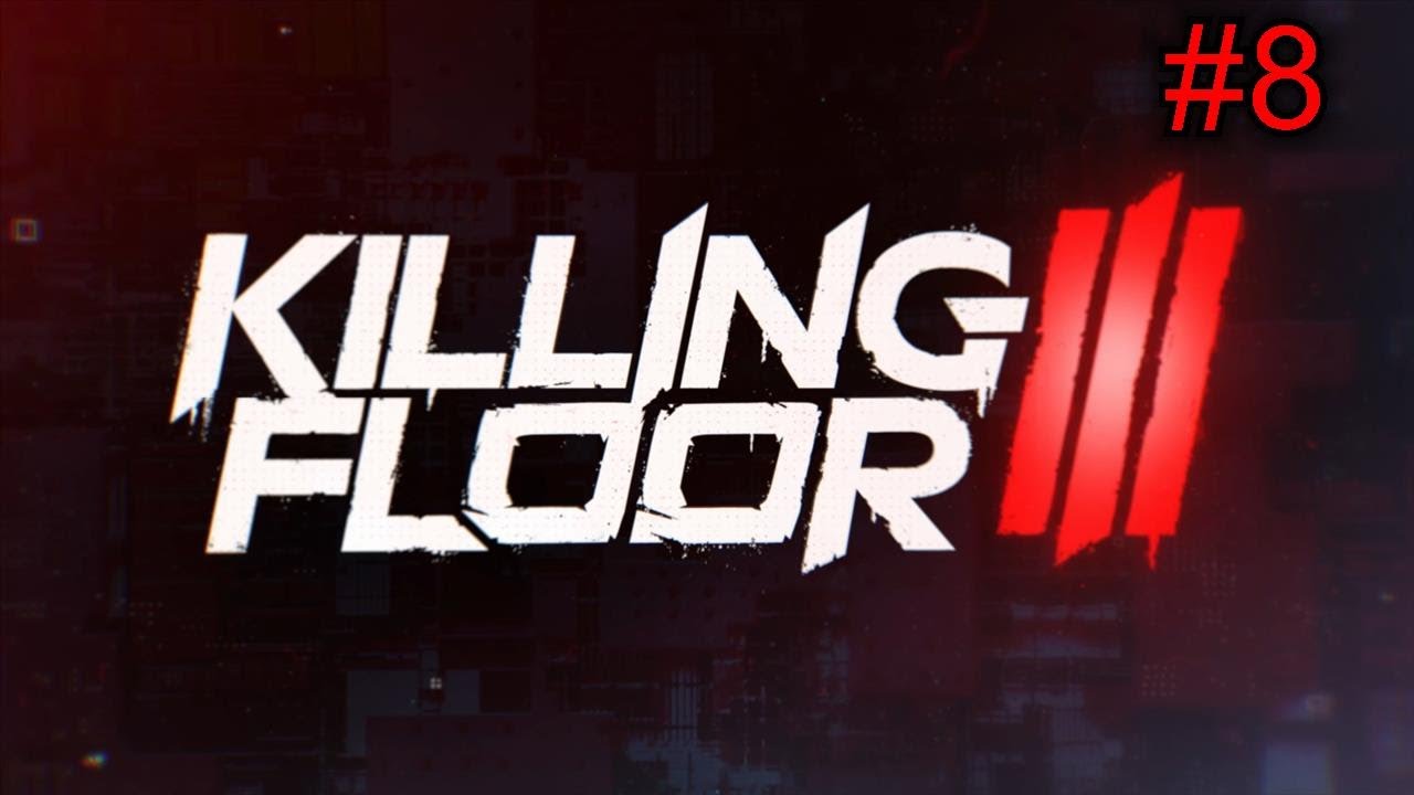 Killing Floor 3 Gameplay PC  Deutsch Part 8 - Kanalisation