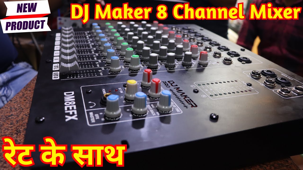 DJ Maker 8 Channel Mixer सिर्फ 7000 रु में Full Review Video....DJ K VLogs
