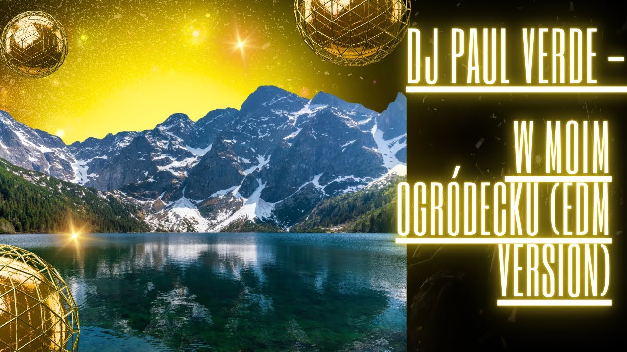 DJ PAUL VERDE - W moim ogródecku (EDM Version) #remix #edm #muzykaludowa