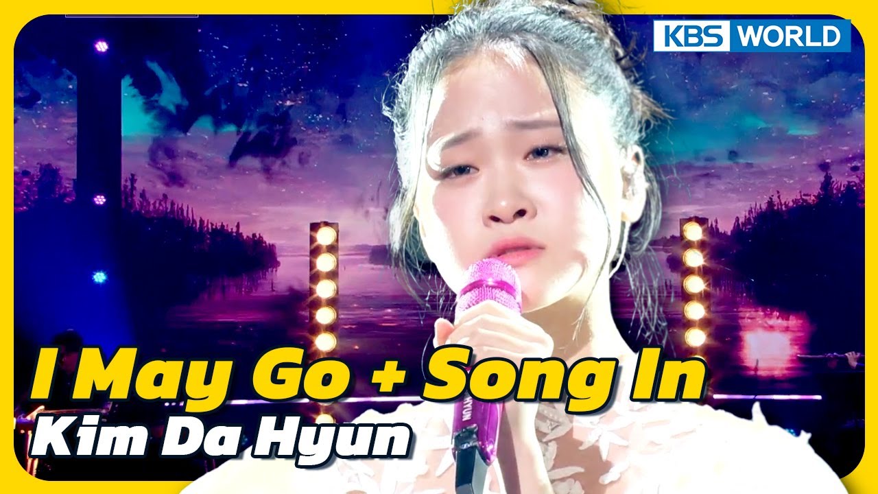 I May Go + Song In - Kim Da Hyun [Immortal  Songs 2] | KBS WORLD TV 230401