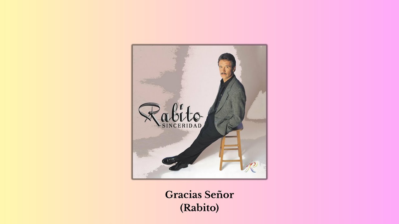 Gracias Señor (Pista) - Rabito