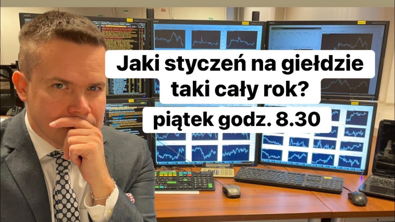 🔥Jaki styczeń na giełdzie taki cały rok?🔥