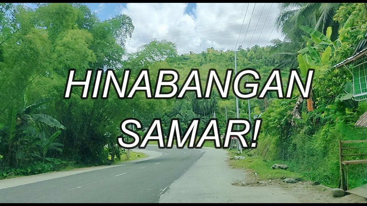 VLOG #106 - TRAVELLING AT HINABANGAN, SAMAR #travel #vlog #nitolizarom #samar