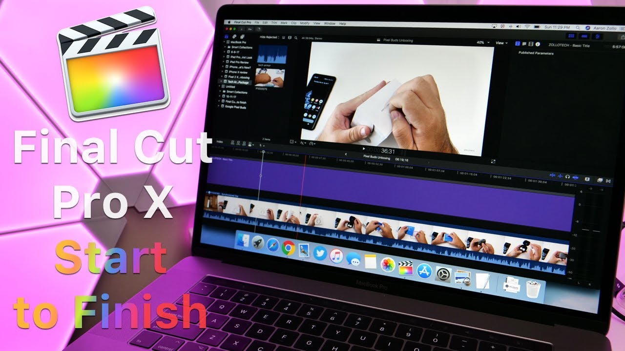 Final Cut Pro X - Editing From Start to Finish