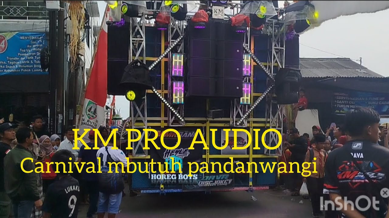 Km pro audio jan joss bolo carnival mbutuh pandanwangi