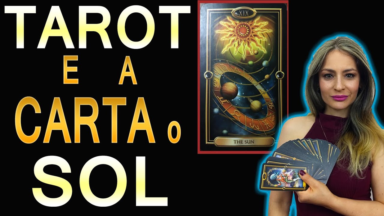 O que a Carta O Sol representa na Leitura do Tarot do Amor Curso Arcanos Maiores Tarot
