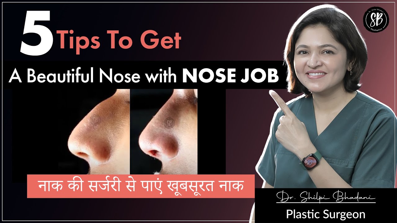 5 Tips To Get A Beautiful Nose with Rhinoplasty Surgery | Nose Surgery in Gurgaon | SB Aesthetics