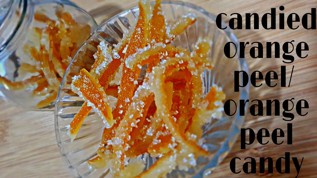 Candied Orange Peel|Orange Peel Candy|Candied Citrus Recipe |Candied Fruits |