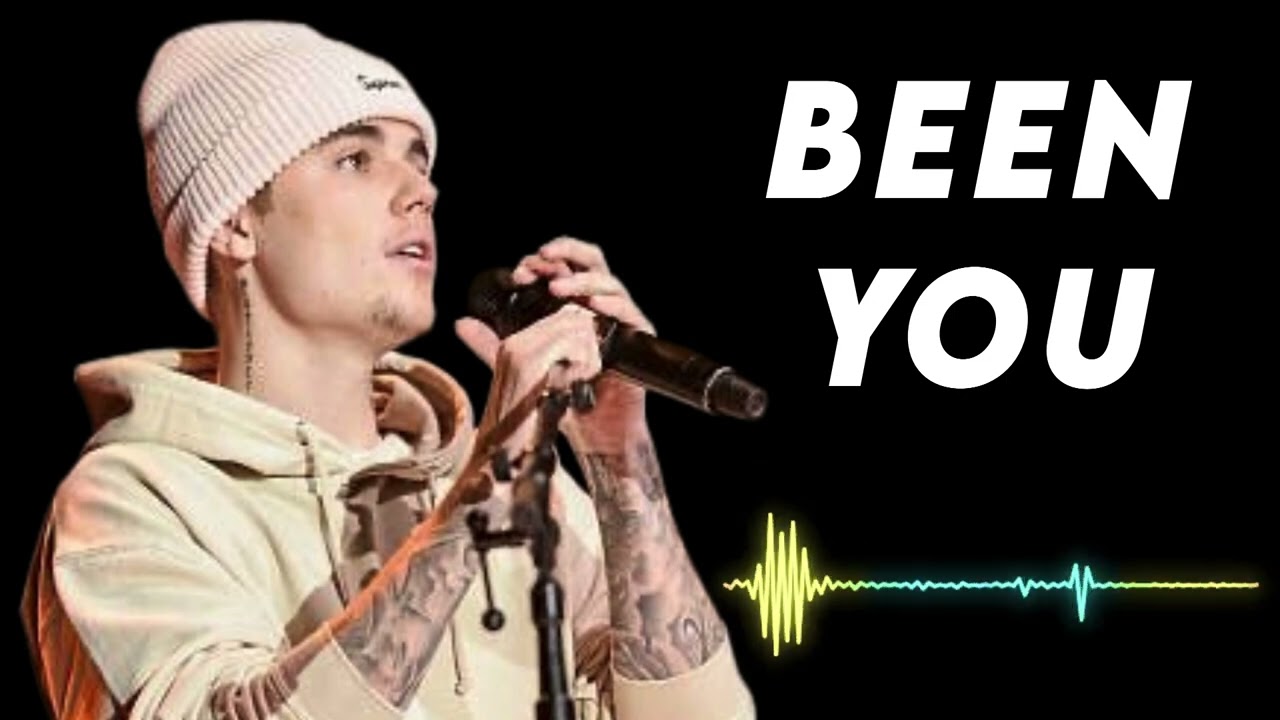 Been You - Justin bieber 
