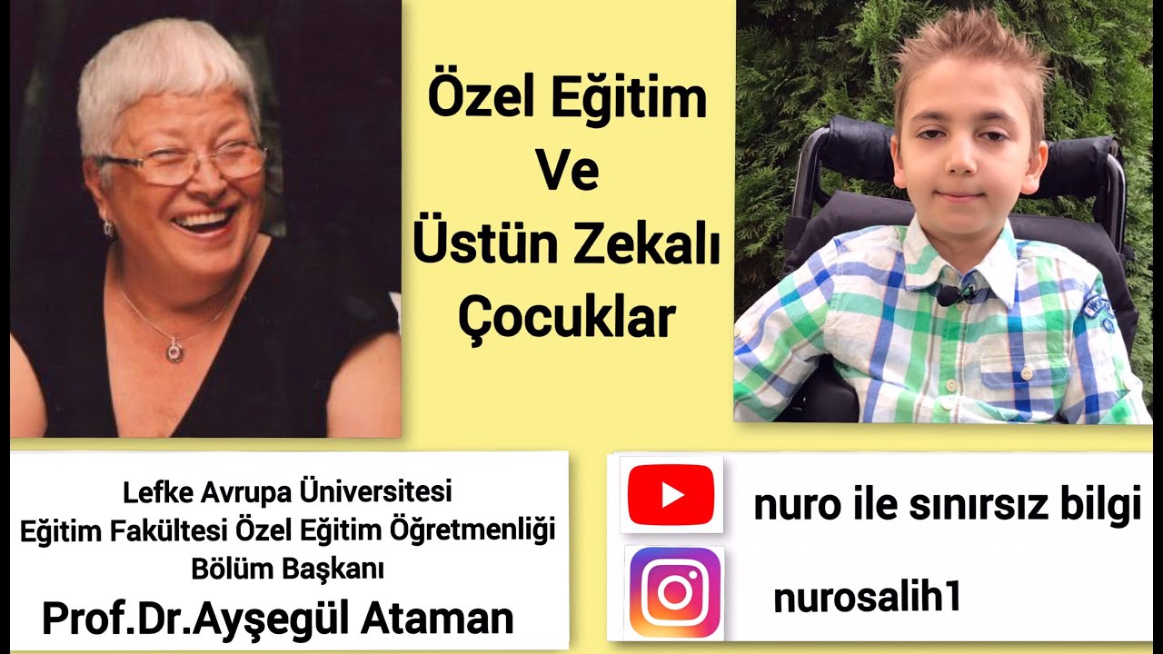 Prof.Dr.Ayşegül Ataman 'Özel Eğitim ve Üstün Zekalı Çocuklara Aileleri Nasıl Davranmalı' RÖPORTAJ