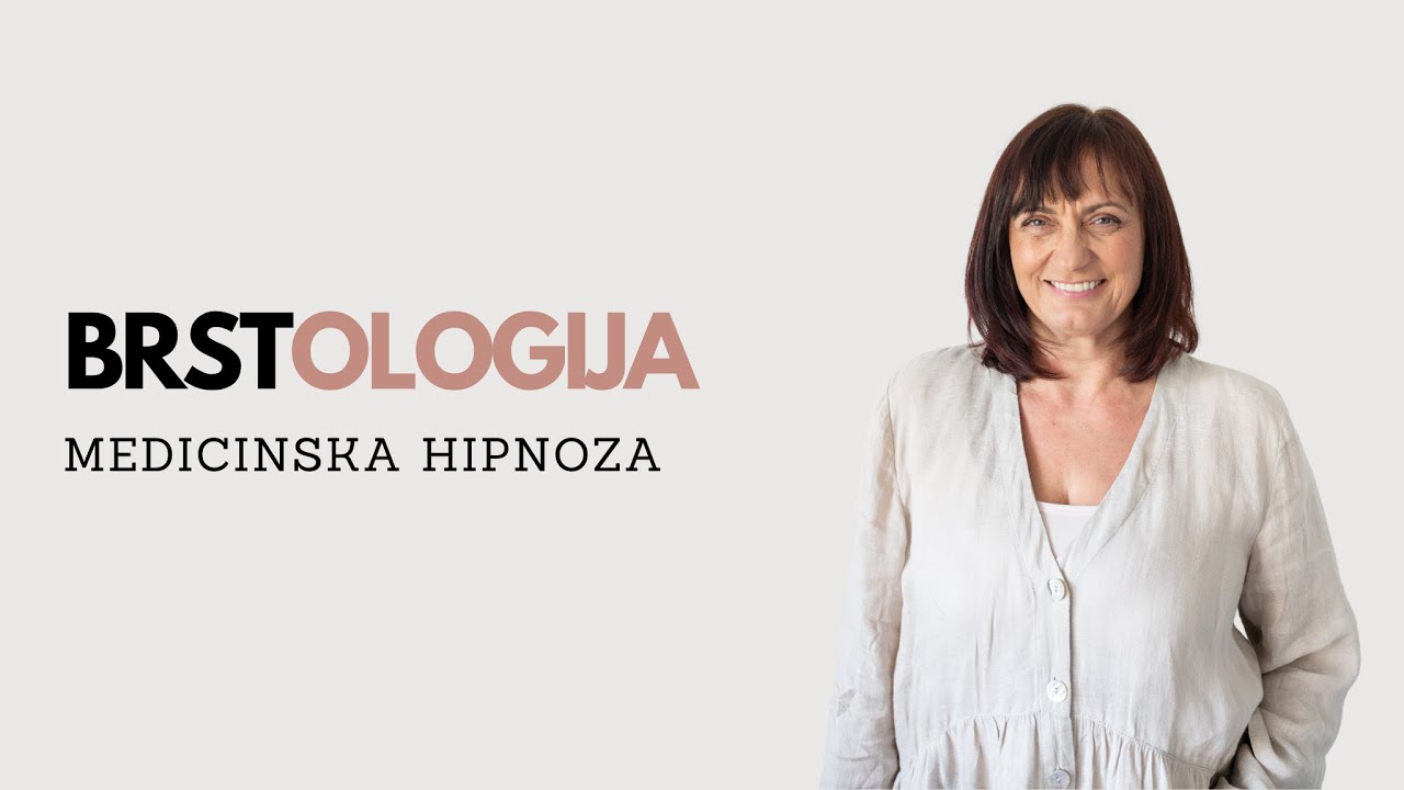 Medicinska hipnoza - BRSTOLOGIJA #2