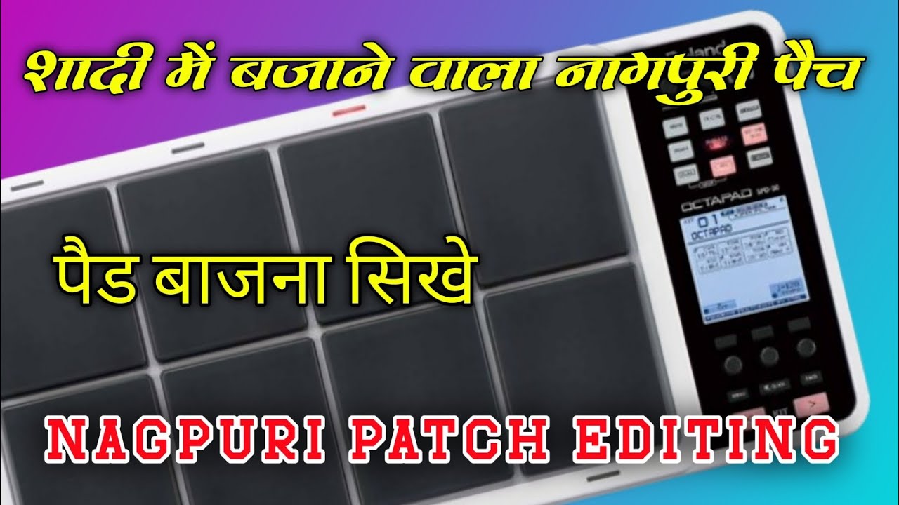 Shadi Special Nagpuri Patch🌿Nagpuri Patch Editing🌿 Roland Spd 30 Spd 20 Pro