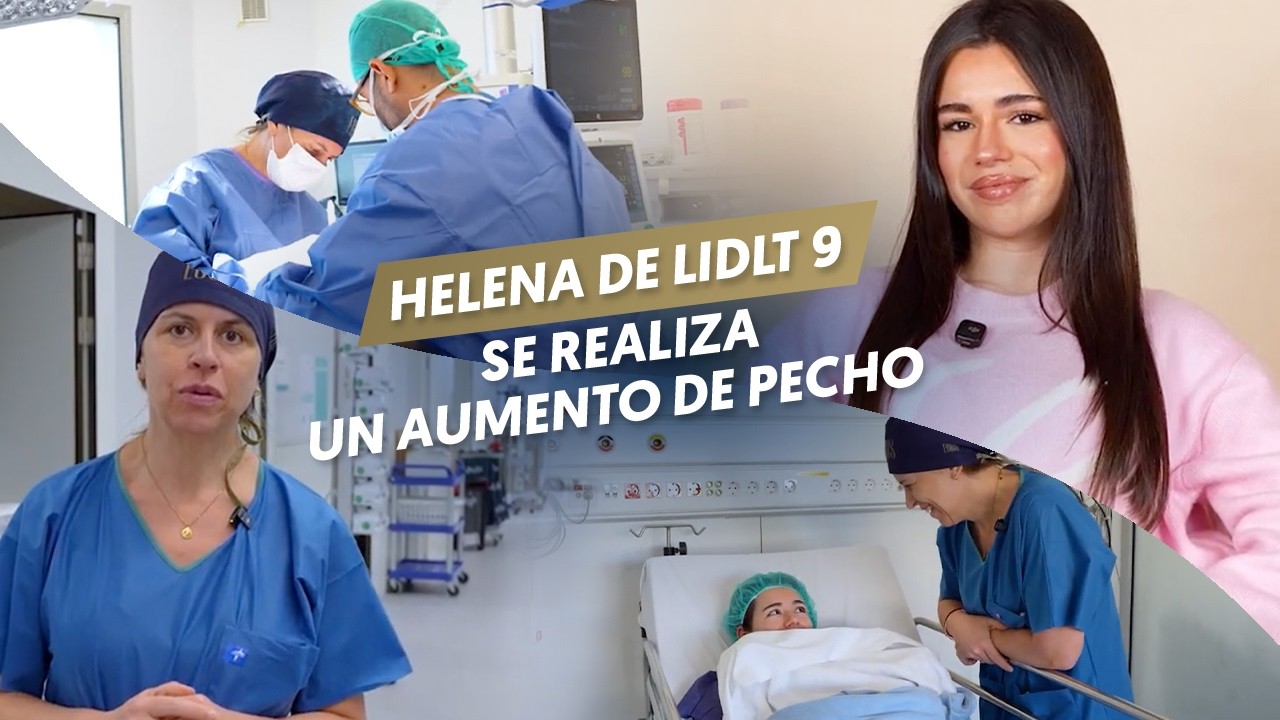 Helena de la Isla de las Tentaciones 9 se realiza un aumento de pecho ¡Acompáñala a quirófano!