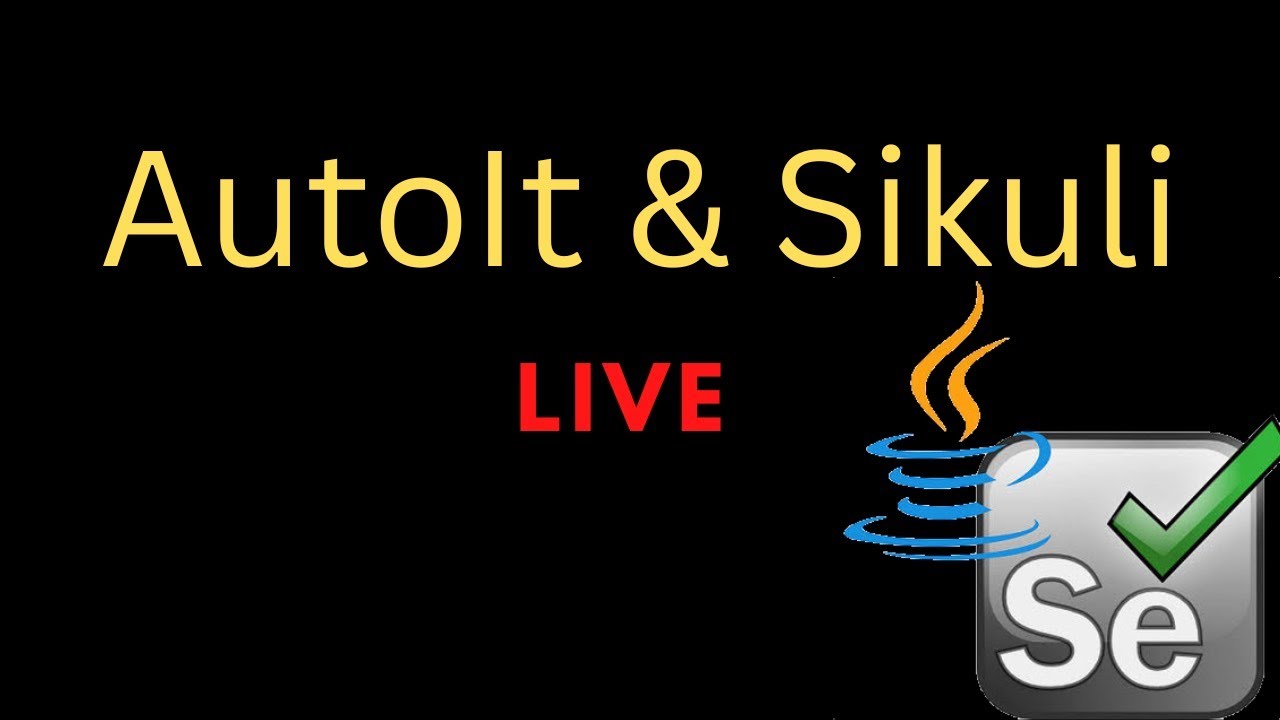AutoIt & Sikuli Selenium Live | Selenium Automation Testing Live