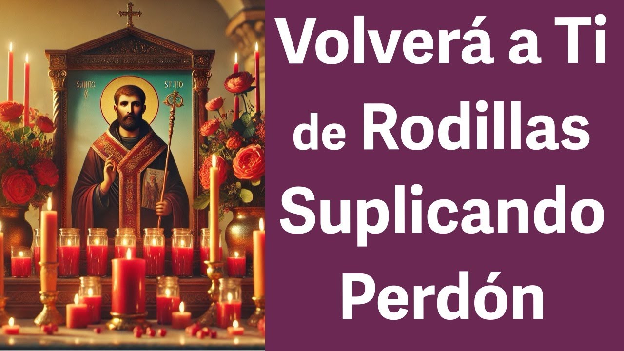 TE PEDIRÁ PERDÓN de RODILLAS 🙏 Oración a San Cipriano