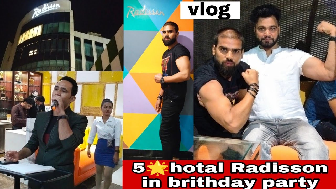 5 ⭐ hotal Radisson  Bareilly in Brithday party 🎉🎉||and hotal view