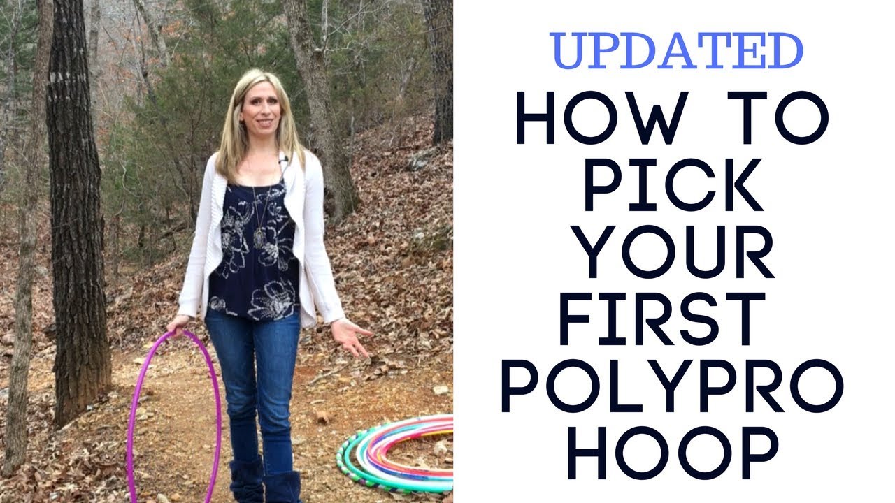 How To Pick Your First Polypro Hoop - UPDATED