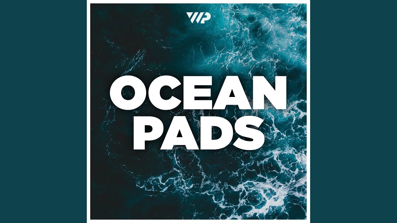 Ocean Pads (Key of D#/Eb)