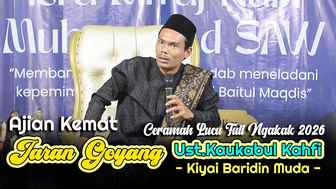 CERAMAH TERKOCAK UST.KAUKABUL KAHFI ( KIYAI BARIDIN MUDA ) 2026 // ISRO MIRAJ NABI MUHAMMAD SAW