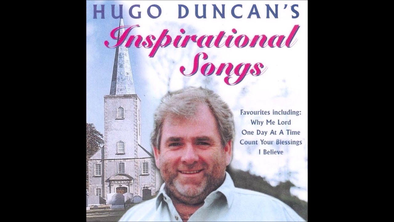 Hugo Duncan - Inspirational Songs | 18 Gospel Favourites