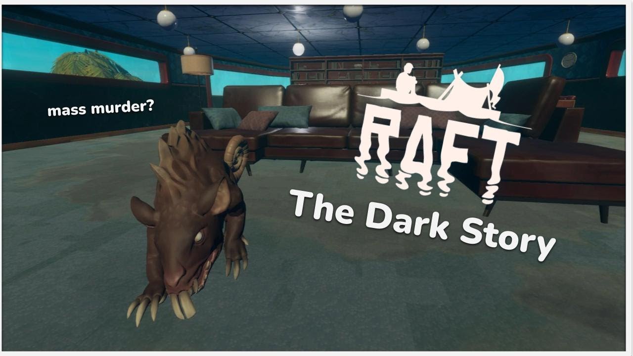 Raft's Story is Darker Than You Think