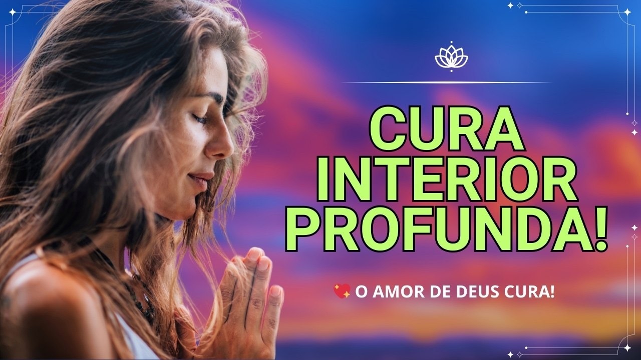 ✨O AMOR QUE CURA | Meditação Guiada Para Cura Interior, Paz e Amor Divino (EU SOU)