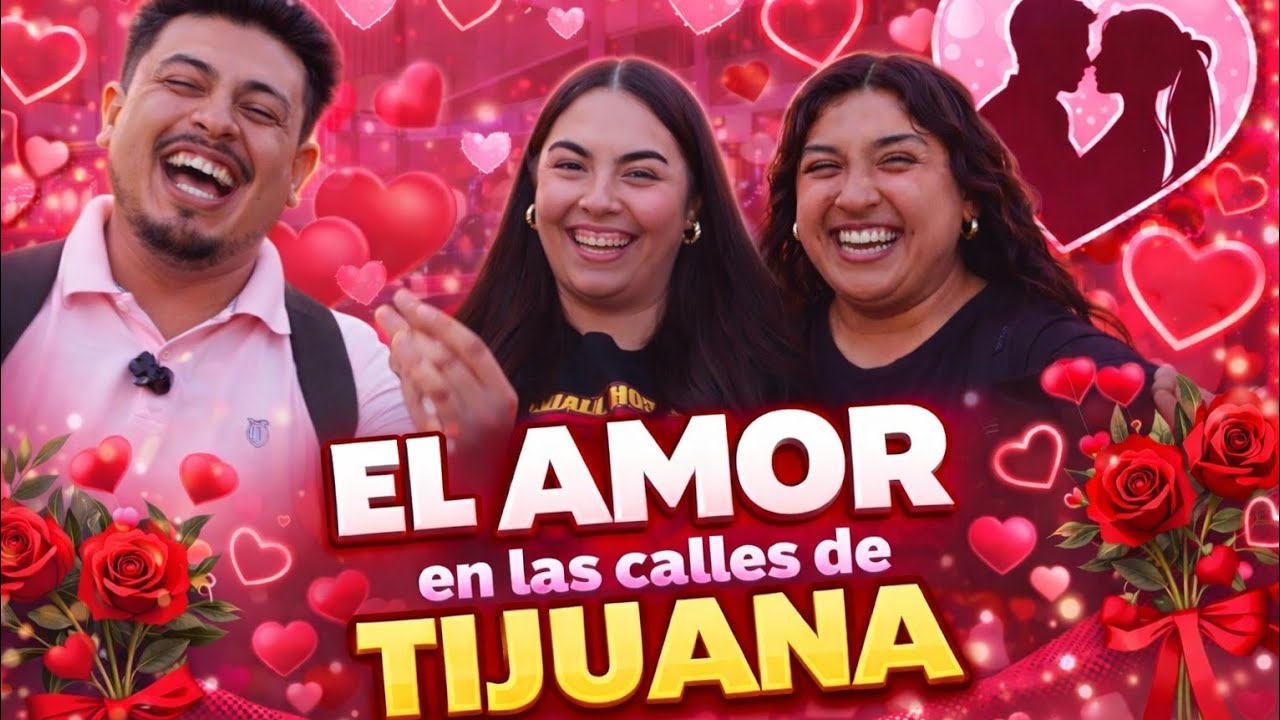 EL AMOR EN LAS CALLES DE TIJUANA|| Después del Gallo 