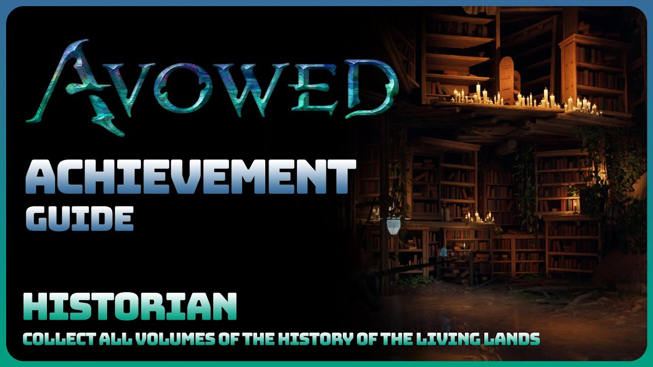 Avowed - Historian (Achievement Guide)
