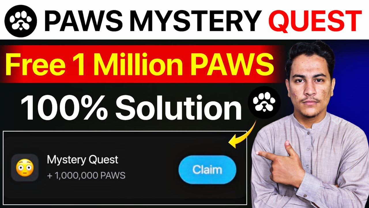 How to Complete PAWS New Mystery Quest for 1 Million PAWS | PAWS New Mystery Quest