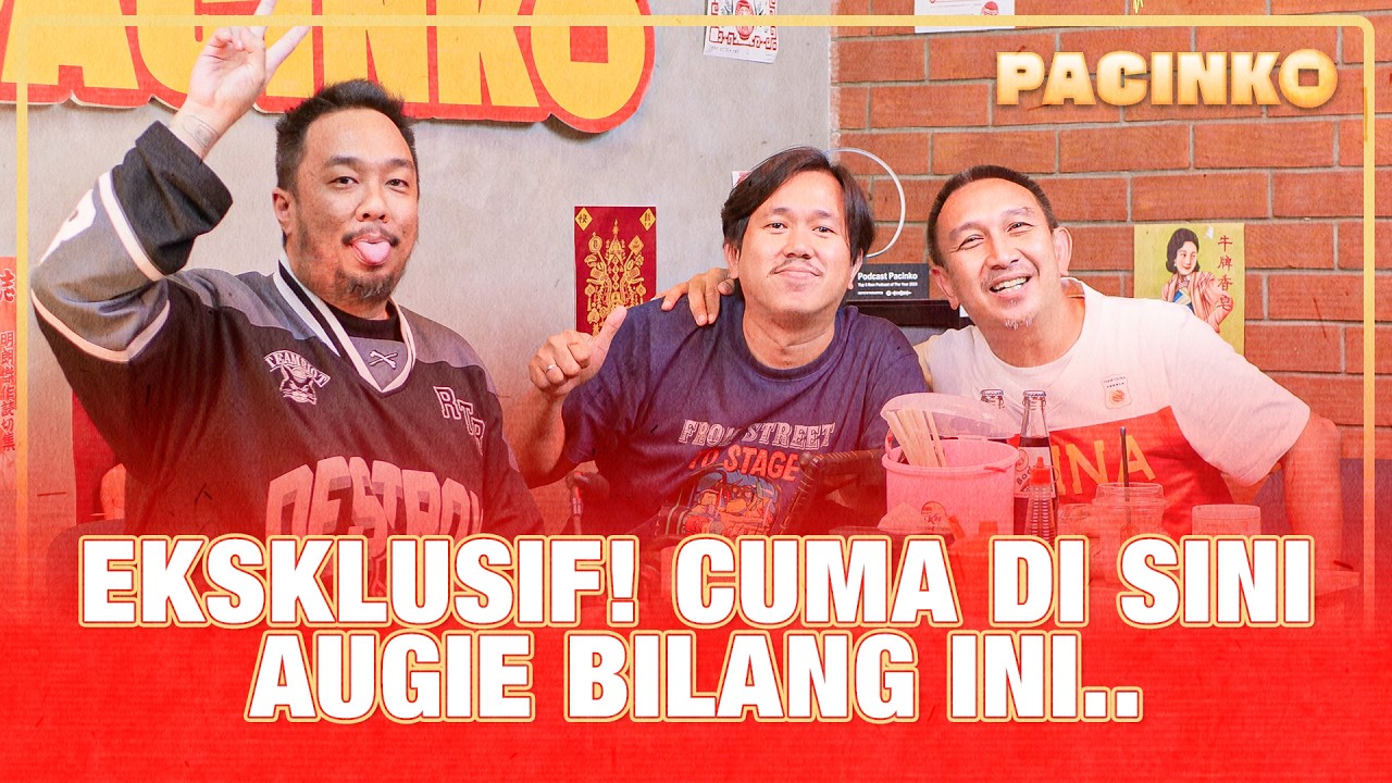 Podcast Pacinko episode bersama Augie Fantinus