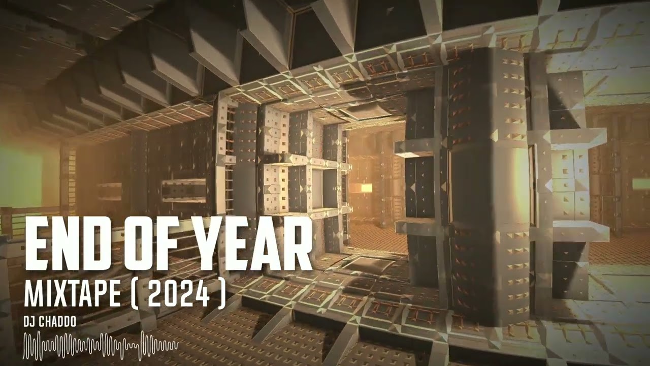 Dj Chaddo - End Of Year Mixtape ( 2024 )