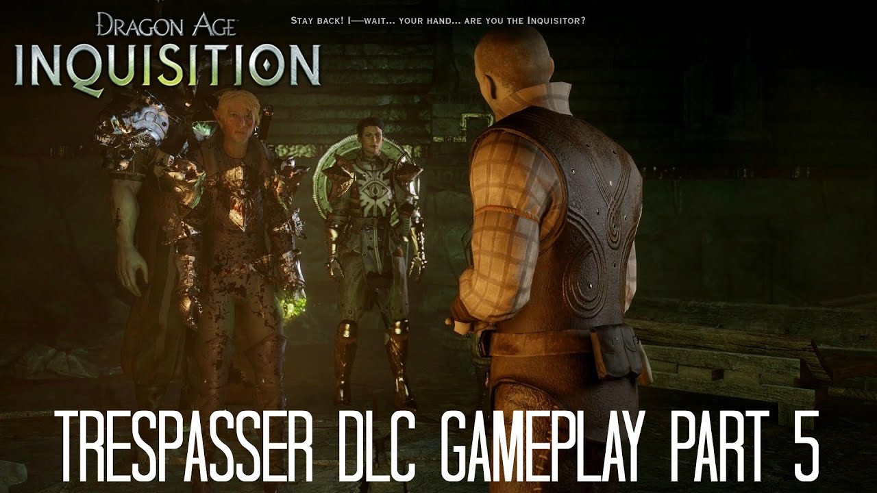 Dragon Age Inquisition - Trespasser DLC Gameplay Part 5