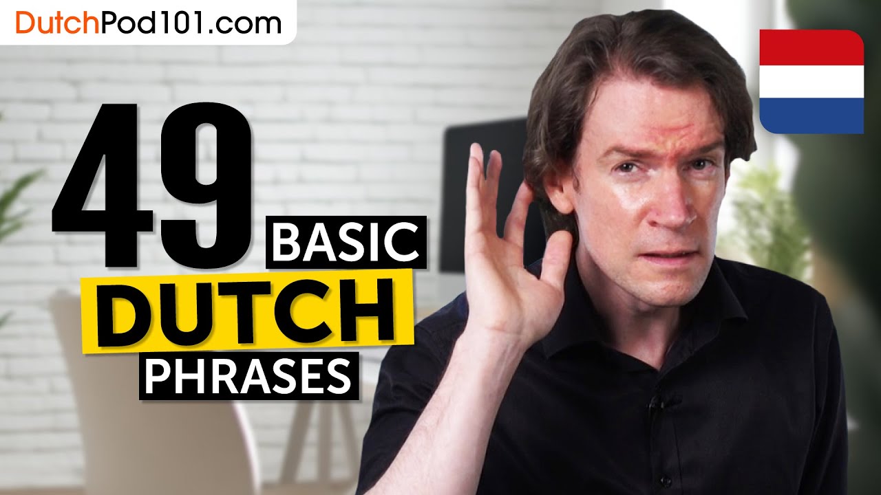 48 Basic Dutch Phrases for ALL Situations to Start as a Beginner