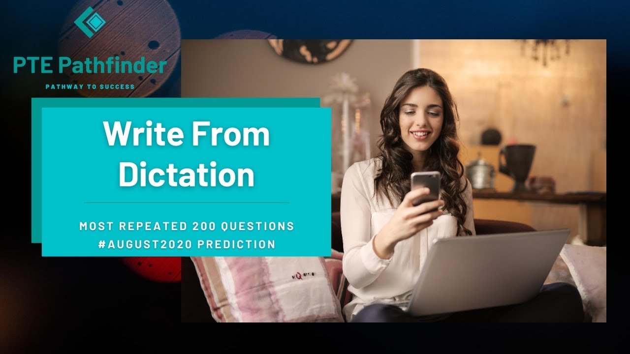 [August 2020] Write From Dictation - PTE Listening