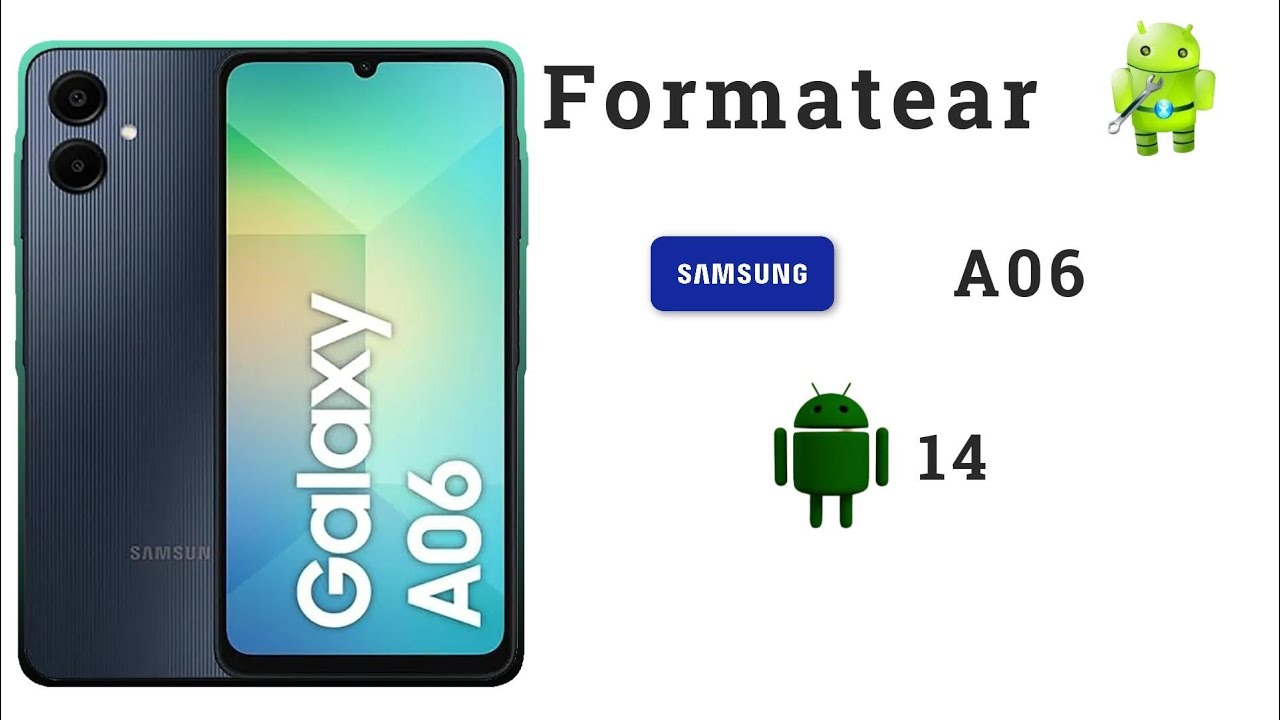 Formatear Samsung Galaxy A06 \ Hard Reset