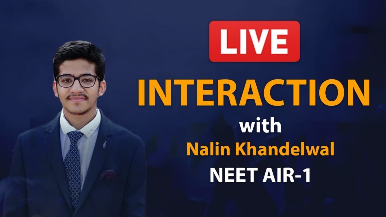 Live Interaction With Nalin Khandelwal | NEET AIR - 1