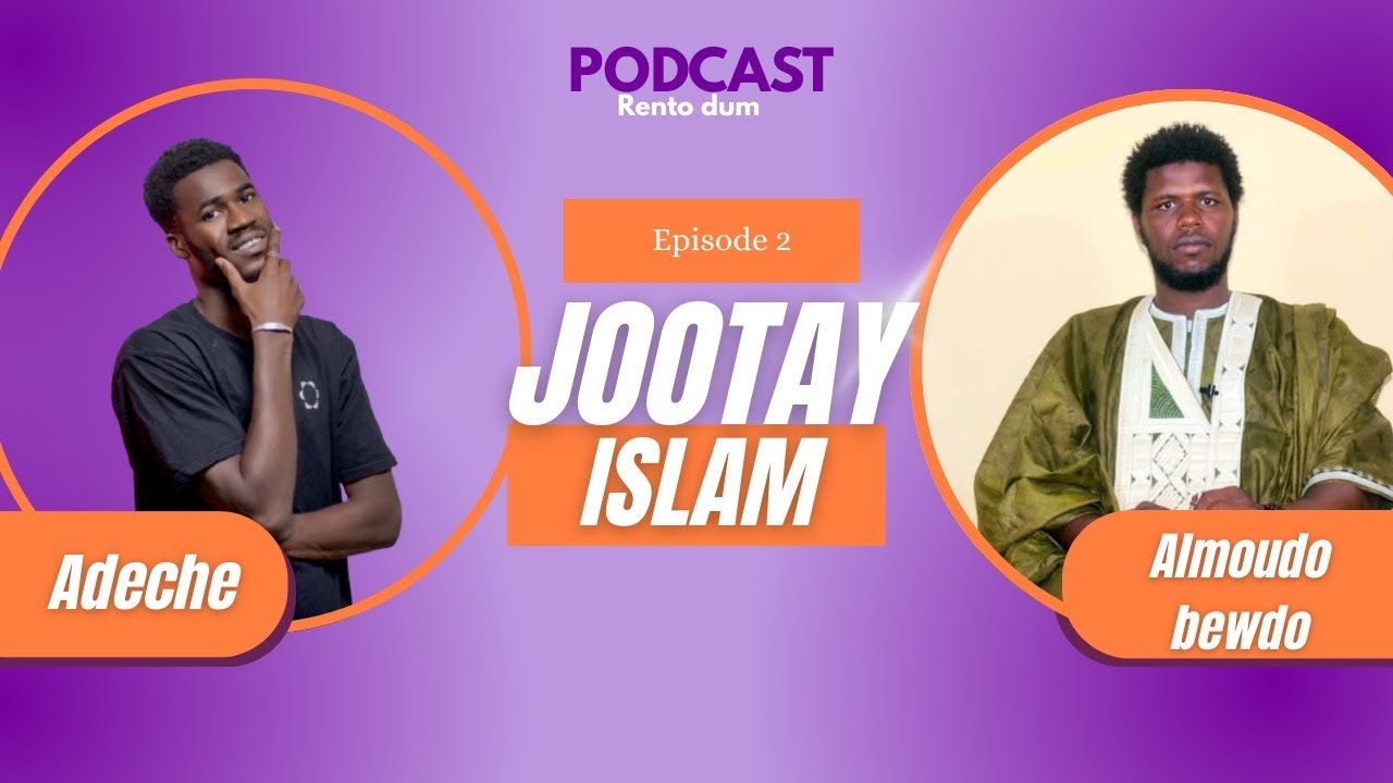 Adeche-Jootay islam- Episode 2 partie 2