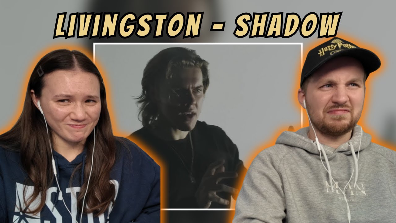 Livingston - Shadow  REACTION