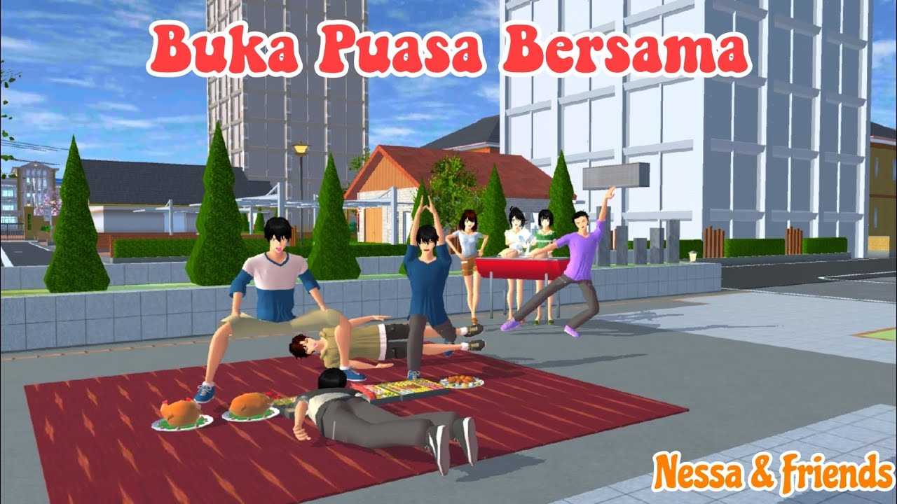 NESSA & FRIENDS [ Buka Puasa Bersama ] || SAKURA SCHOOL SIMULATOR 