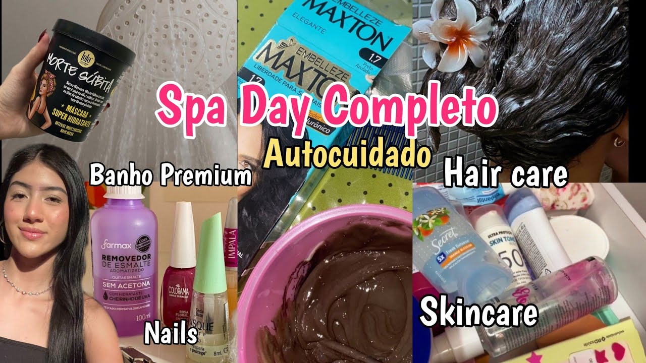 Spa Day em Casa • Autocuidado • Nails • Cabelo • skincare 💅