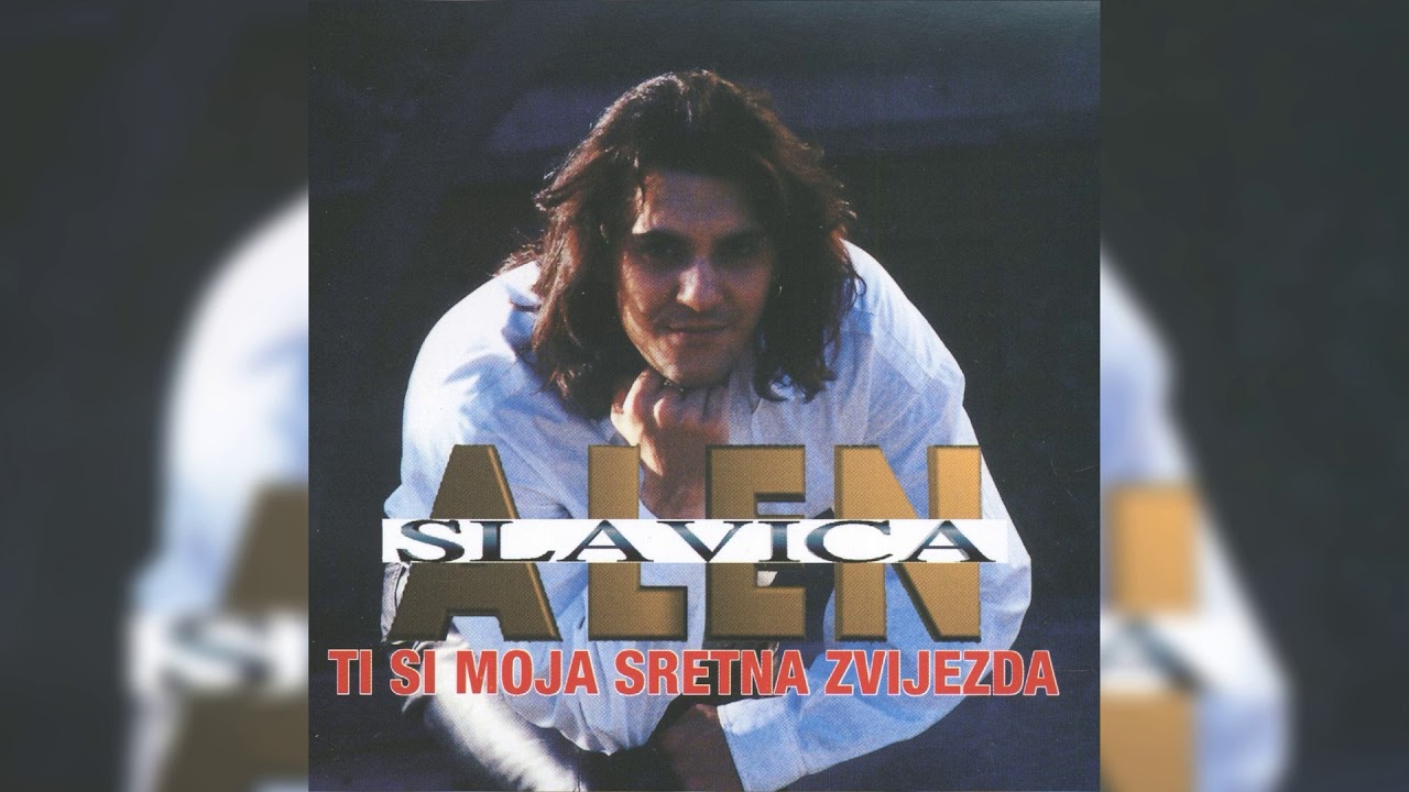 ALEN SLAVICA - DAO SAM TI DUŠU