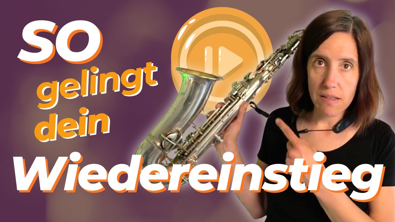 Wiedereinstieg ins Saxophonspiel 🎷 | So findest du den perfekten Start