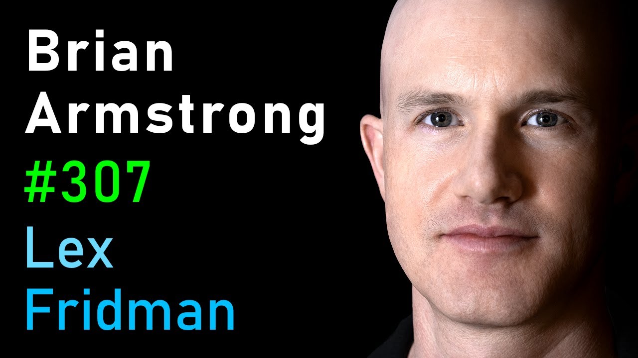 Brian Armstrong: Coinbase, Cryptocurrency, and Government Regulation | Lex Fridman Podcast 