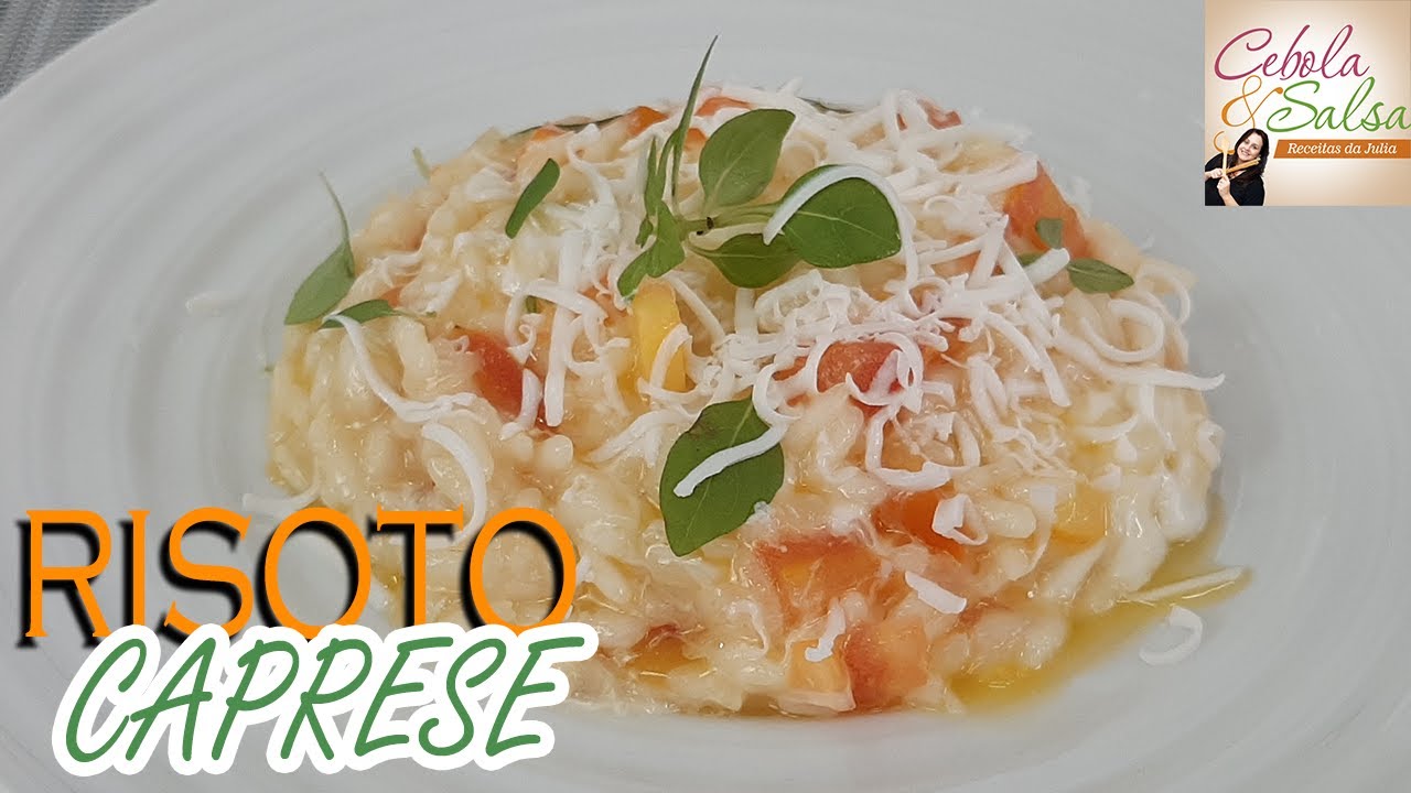 RISOTO CAPRESE - DELICIOSO | Cebola e Salsa