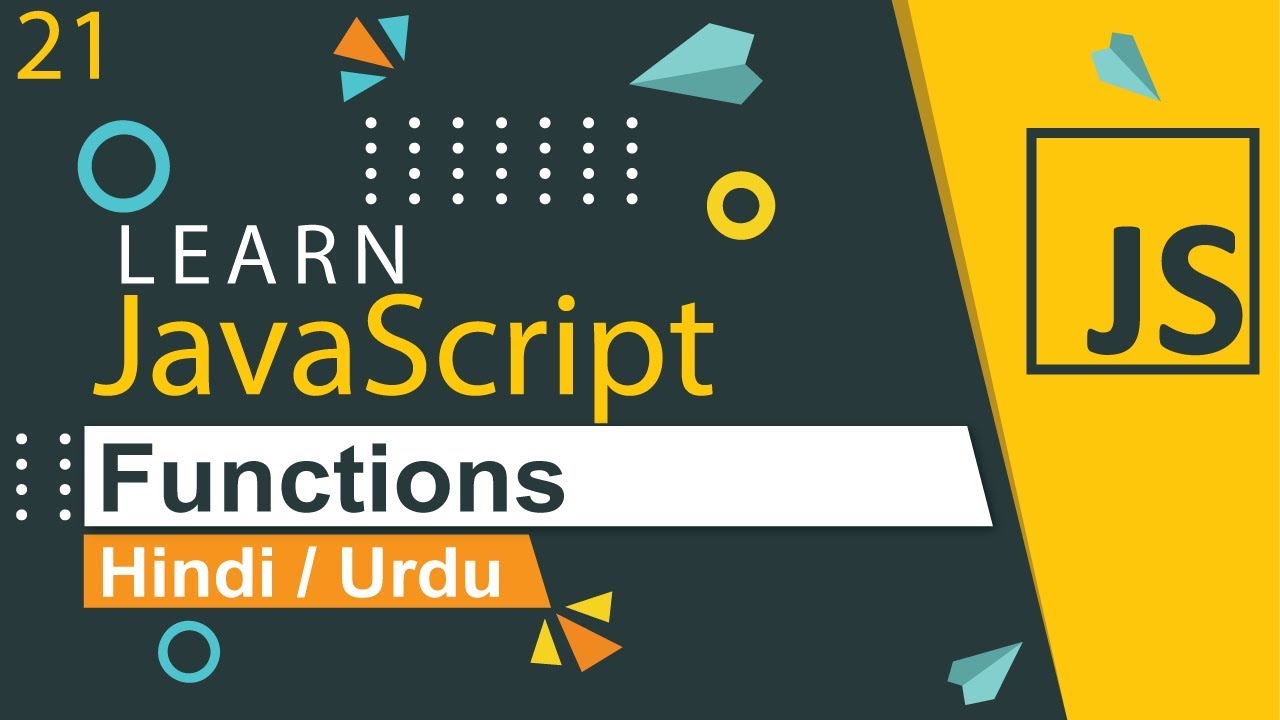 JavaScript Functions Tutorial in Hindi / Urdu