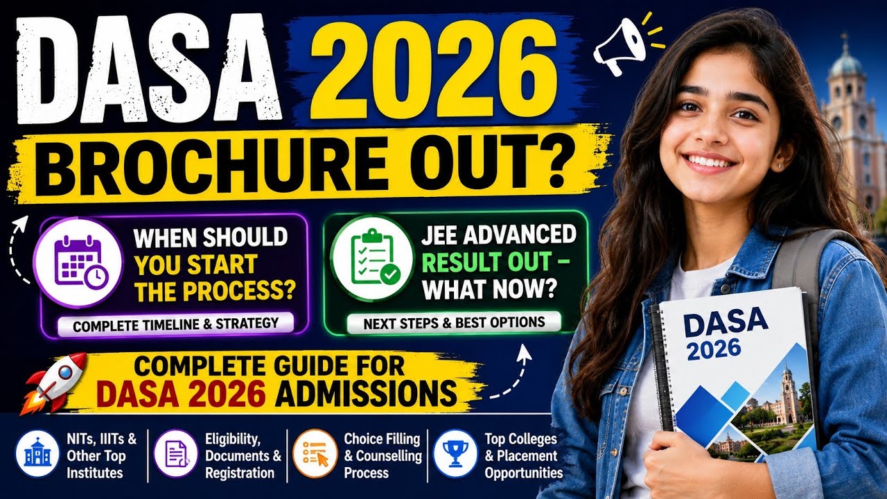 DASA 2026 BROCHURE OUT? JEE Advanced Result Out &ndash; What Next?
