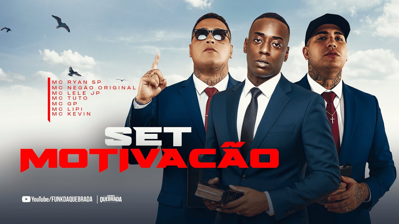 SET MOTIVA&Ccedil;&Atilde;O - MC Lele JP, MC Neg&atilde;o Original, MC Kevin, MC Ryan SP, MC Tuto, MC Neguinho do Kaxeta