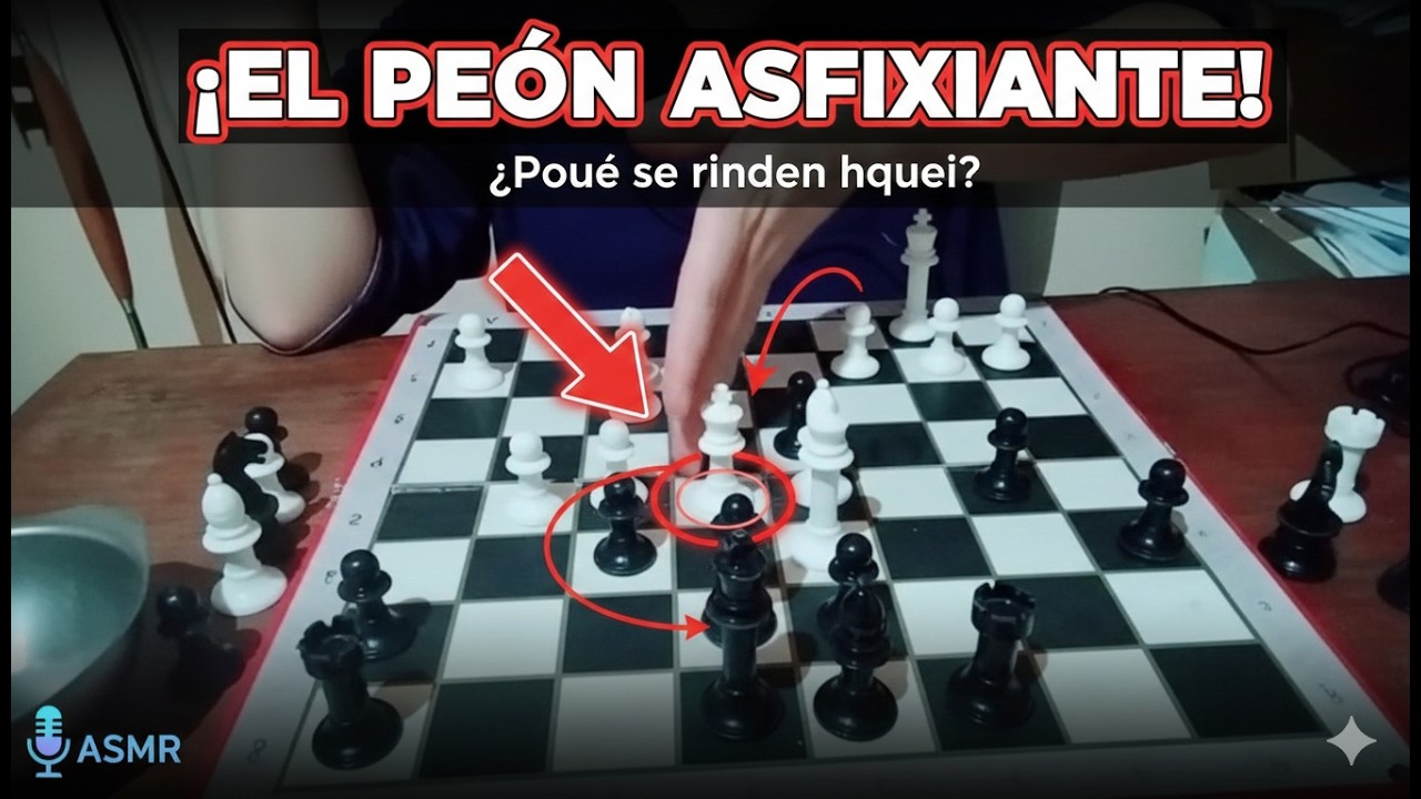El SACRIFICIO de PEÓN que asfixió a un Maestro ♟️ ASMR (Voz susurrada)