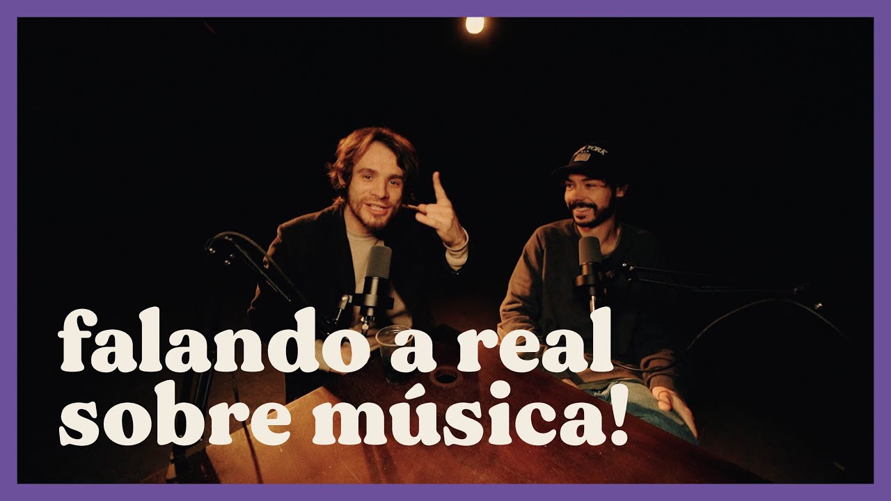 Sobre música, novos artistas e fones de ouvido (TALKS #5)