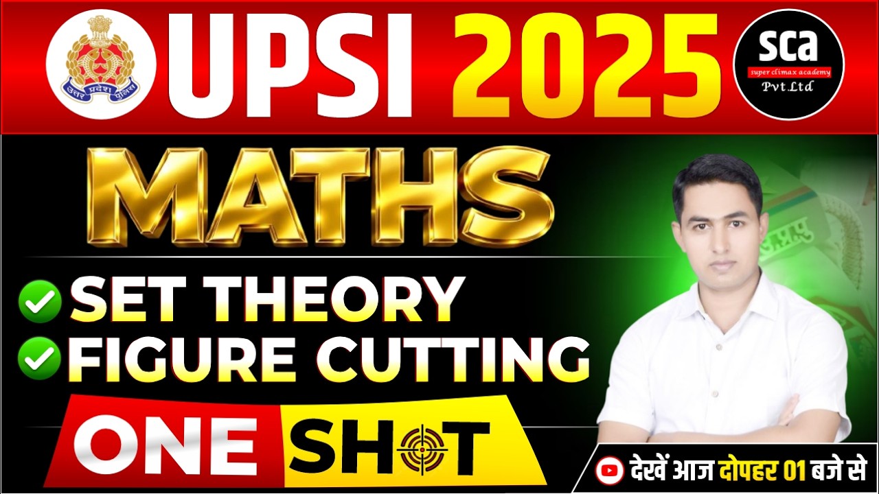 UPSI 2025 | Maths | Set Theory, Figure Cutting | One Shot 🔥| UPSI Maths Marathon By Er.Maroof Sir